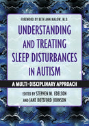 Understanding and Treating Sleep Disturbances in Autism : A Multi-Disciplinary Approach-9781787759923