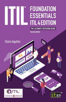 ITIL Foundation Essentials ITIL 4 Edition - The ultimate revision guide-9781787782136