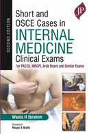 Short and OSCE Cases in Internal Medicine Clinical Exams : for PACES, MRCPI, Arab Board and Similar Exams-9781787791244