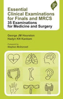 Essential Clinical Examinations for Finals and MRCS : 35 Examinations for Medicine and Surgery-9781787791756