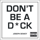 Don't Be a D*ck : A Self-Help Guide to Being F*cking Awesome-9781787832862