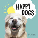 Happy Dogs : Photos of the Happiest Pups and Doggos in the World-9781787836952