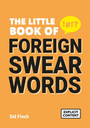 The Little Book of Foreign Swear Words-9781787837690