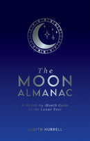 The Moon Almanac : A Month-by-Month Guide to the Lunar Year-9781787839915