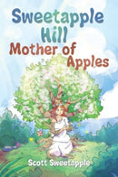 Sweetapple Hill: Mother of Apples-9781787880221