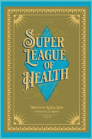 Justie Meets the Super League of Health-9781787880702