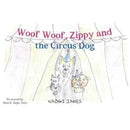 Woof Woof, Zippy and the Circus Dog-9781787881952