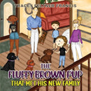 The Fluffy Brown Pup - That Met His New Family-9781787882065