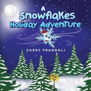 A Snowflakes Holiday Adventure-9781787882157