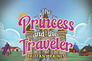 The Princess and The Traveler