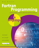 Fortran Programming in easy steps-9781787910355