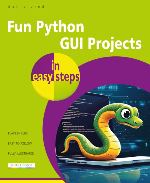 Fun Python GUI Projects in easy steps