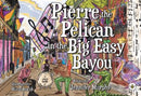 Pierre the Pelican in the Big Easy Bayou-9781787960220