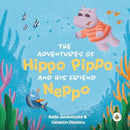 The Adventures of Hippo Pippo and his Friend Neppo-9781787960367