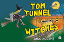 Tom Tunnel and the Witches-9781787961012