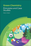 Green Chemistry : Principles and Case Studies-9781788017985