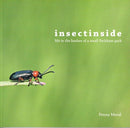 Insectinside : Life in the Bushes of a Small Peckham Park-9781788088619