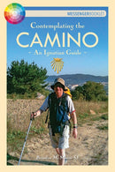 Contemplating the Camino : An Ignatian Guide-9781788120784