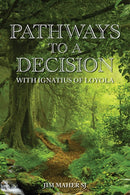 Pathways to a Decision : with Ignatius of Loyola-9781788122702