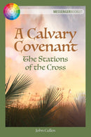 A Calvary Covenant : The Stations of the Cross-9781788123105