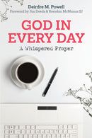 God in Every Day : A Whispered Prayer-9781788125352