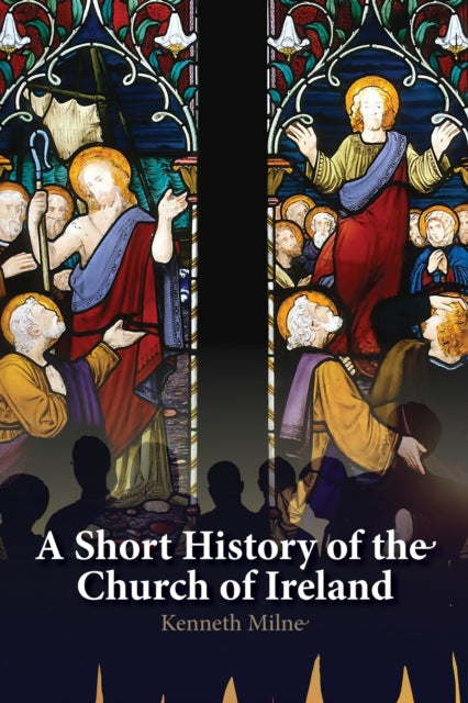A Short History of the Church of Ireland-9781788125369