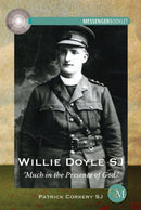 Willie Doyle SJ : Much in the Presence of God-9781788125512
