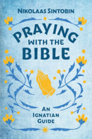 Praying with the Bible-9781788126922