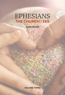 Ephesians: The Church I See : A daily study of the letter of Paul to the church at Ephesus 3-9781788159319