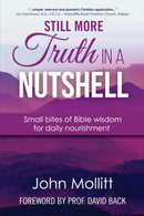 Still More Truth in a Nutshell : Small bites of Bible wisdom for daily nourishment-9781788159814