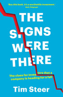 The Signs Were There : The clues for investors that a company is heading for a fall-9781788160810