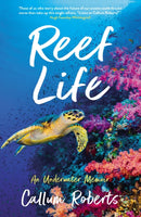 Reef Life : An Underwater Memoir-9781788162166