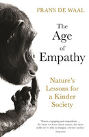 The Age of Empathy : Nature's Lessons for a Kinder Society-9781788164443