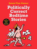 Politically Correct Bedtime Stories : 25th Anniversary Edition with a new story: Pinocchio-9781788165136