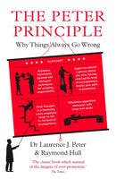 The Peter Principle : Why Things Always Go Wrong: As Featured on Radio 4-9781788166058