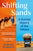 Shifting Sands : A Human History of the Sahara-9781788166461
