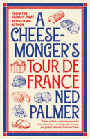 A Cheesemonger's Tour de France-9781788166942