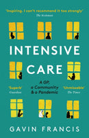 Intensive Care : A GP, a Community & a Pandemic-9781788167338