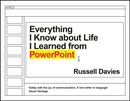 Everything I Know about Life I Learned from PowerPoint-9781788167376