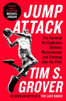 Jump Attack : The Formula for Explosive Athletic Performance and Training Like the Pros-9781788167604