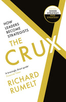 The Crux : How Leaders Become Strategists-9781788169516