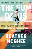 The Sum of Us : What Racism Costs Everyone and How We Can Prosper Together-9781788169660