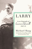 Larry : A New Biography of Lawrence Durrell, 1912-1945-9781788169790