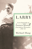 Larry : A New Biography of Lawrence Durrell, 1912-1945-9781788169806