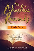 The Akashic Records Made Easy : Unlock the Infinite Power, Wisdom and Energy of the Universe-9781788172103