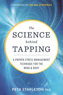 The Science behind Tapping : A Proven Stress Management Technique for the Mind and Body-9781788175210