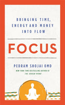 Focus : Bringing Time, Energy and Money into Flow-9781788175685