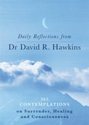 Daily Reflections from Dr. David R. Hawkins