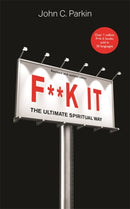 F**k It (Revised and Updated Edition) : The Ultimate Spiritual Way-9781788177146