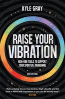 Raise Your Vibration (New Edition) : High-Vibe Tools to Support Your Spiritual Awakening-9781788177252